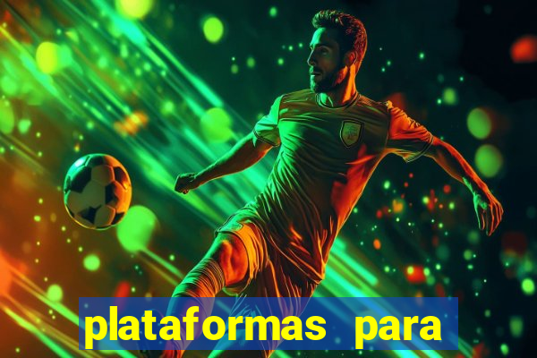 plataformas para jogar demo